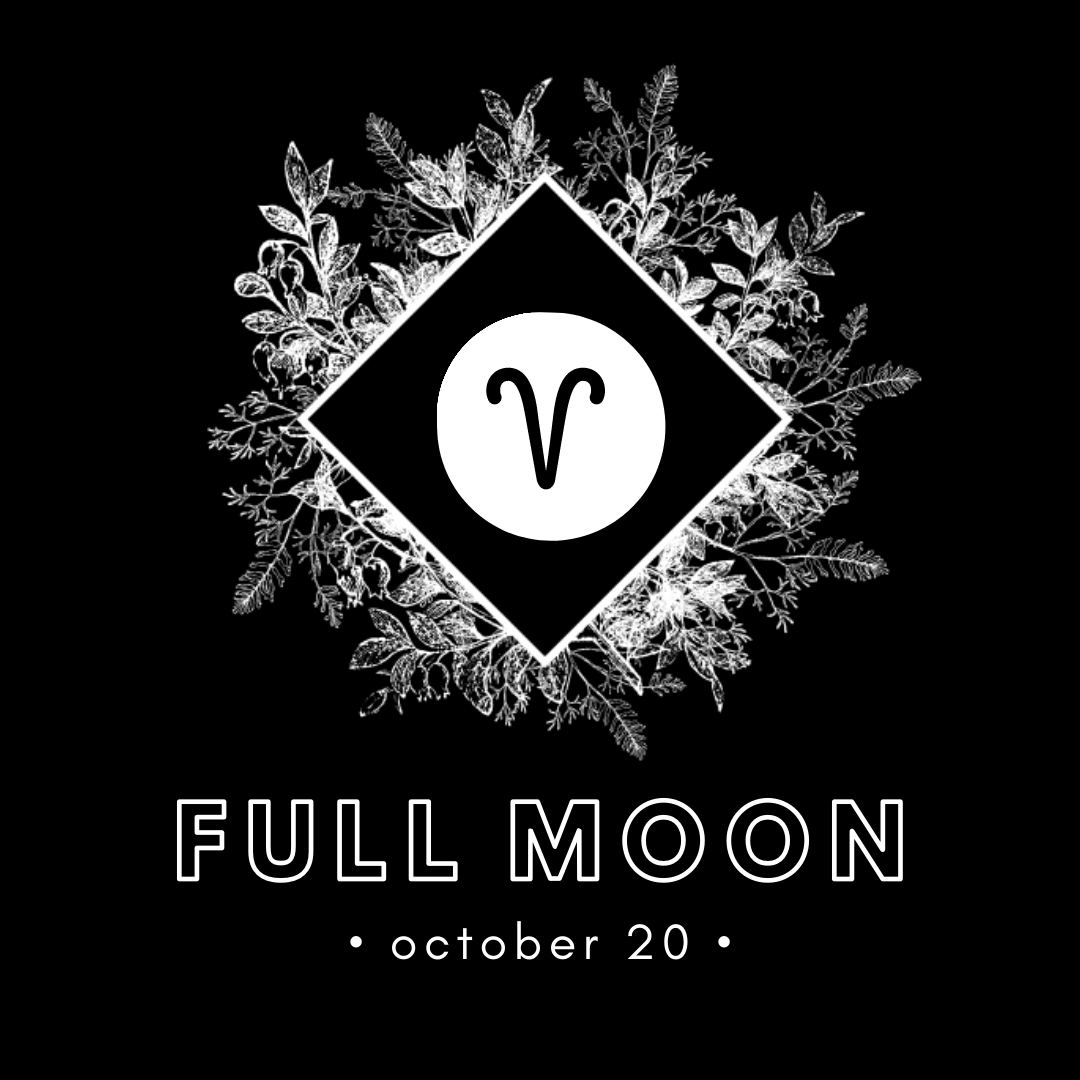 FULL MOON IN ARIES - OCT 20TH, 2021